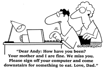 “Caro Andy; Como está? Por favor desligue seu computador e venha aqui em baixo comer alguma coisa. Com amor, Papai.”
