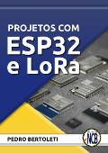 Projetos com ESP32 e LoRa